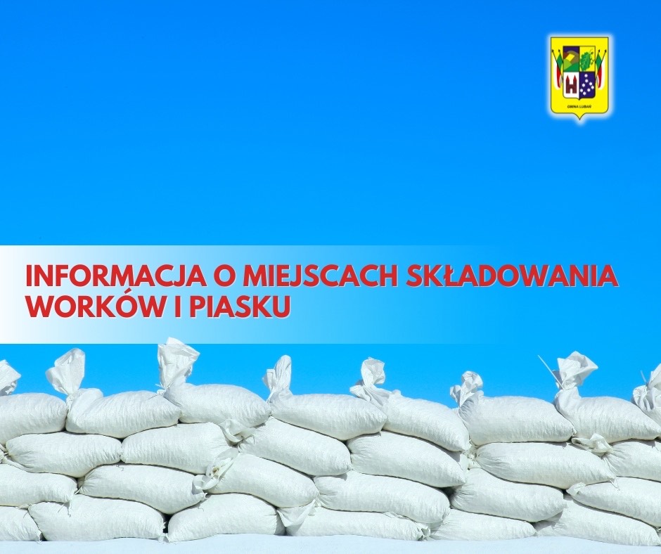 Informacja o miejscach składowania worków i piasku